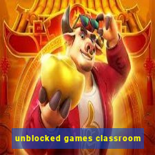 unblocked games classroom